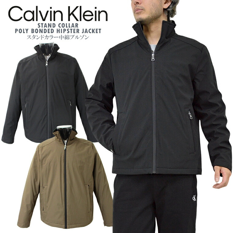 楽天市場】CALVIN KLEIN カルバン・クラインスタンドカラー中綿ブルゾンck/m/newSTAND COLLAR POLY BONDED  HIPSTER JACKETメンズアウター 紳士ジャケットUSAモデル 海外モデル【税込3,980円以上で送料無料】【即納/あす楽】 :  Selectage