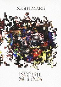 NIGHTMARE TOUR 2013 beautiful SCUMS [DVD]