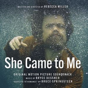 輸入盤 BRYCE DESSNER / SHE CAME TO ME （ORIGINAL MOTION PICTURE SOUNDTRACK） [LP]