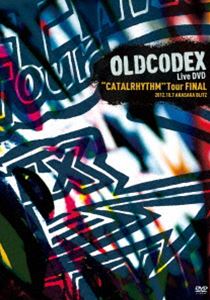 [送料無料] OLDCODEX Live DVD”CATALRHYTHM” Tour FINAL [DVD]