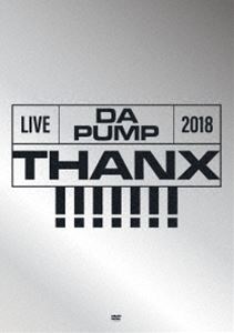 LIVE DA PUMP 2018 THANX!!!!!!! at 東京国際フォーラム ホールA（初回生産限定盤） [DVD]