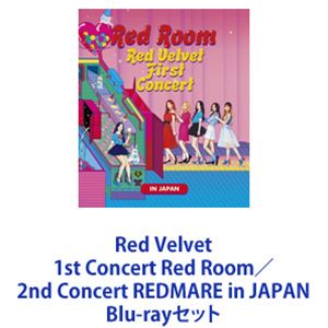 Red Velvet 1st Concert Red Room／2nd Concert REDMARE in JAPAN [Blu-rayセット]