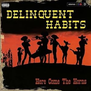輸入盤 DELINQUENT HABITS / HERE COMES THE HORNS （RED） [2LP]