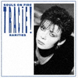 トレイシー / ソウルズ・オン・ファイアー：ザ・レコーディングス1983-1986（4CD＋DVD） [CD]