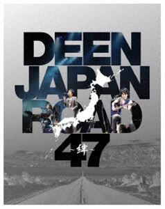 DEEN／DEEN JAPAN ROAD 47 ～絆～ [Blu-ray]