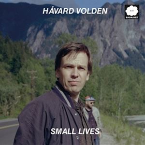 輸入盤 HAVARD VOLDEN / SMALL LIVES [LP]