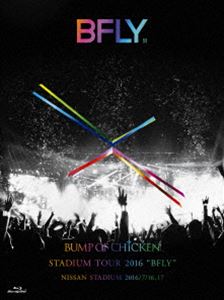 BUMP OF CHICKEN STADIUM TOUR 2016”BFLY”NISSAN STADIUM 2016／7／16，17（通常盤） [Blu-ray]