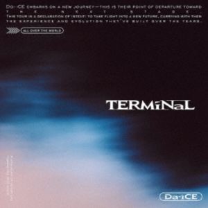 Da-iCE / TERMiNaL（通常盤／CD＋2Blu-ray（スマプラ対応）） [CD]｜ぐるぐる王国FS 店