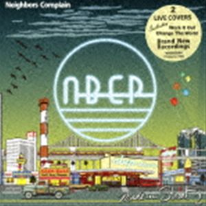 楽天市場】Neighbors Complain / Made in Street 2 （Live Covers