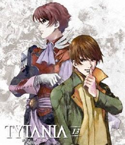 TYTANIA タイタニア 13 [Blu-ray]
