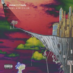 輸入盤 MACHINE GUN KELLY / GENERAL ADMISSION （DLX） [2LP]