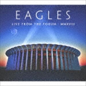 イーグルス / ライヴ・フロム・ザ・フォーラム 2018（2CD＋Blu-ray） [CD]