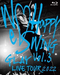 GLAY LIVE TOUR 2022 ～We■Happy Swing～ Vol.3 Presented by HAPPY SWING 25th Anniv. in MAKUHARI MESSE [Blu-ray] 4,589円
