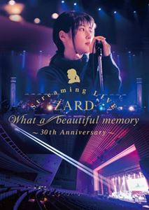 ZARD Streaming LIVE”What a beautiful memory～30th Anniversary～” [Blu-ray]