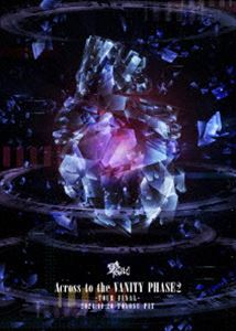 零［Hz］／Across to the VANITY PHASE2-TOUR FINAL- 2024.11.20 at 豊洲PIT LIVE DVD（B type） [DVD]