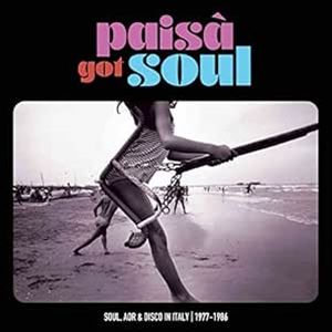 輸入盤 VARIOUS ARTISTS / PAISA GOT SOUL ： SOUL AOR ＆ DISCO IN ITALY （1977-1986） [2LP]｜ぐるぐる王国FS 店