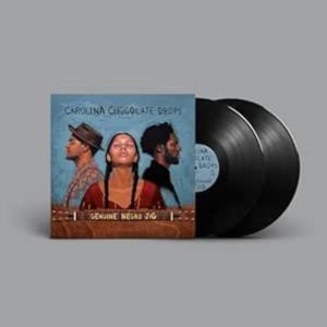 輸入盤 CAROLINA CHOCOLATE DROPS / GENUINE NEGRO JIG （15TH ANNIVERSARY EDITION） [2LP]