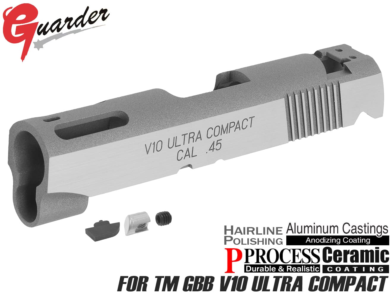 V10-40C(SV-H)■GUARDER アルミスライド シルバーポリッシュ&セラミックコーティング for マルイ V10◆MARUI GBB ガスブロ カスタム リアル化 シルバー SV