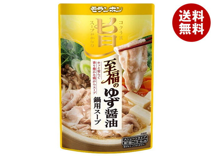 モランボン コク旨スープがからむ 至福のゆず醤油鍋用スープ 750g×10袋入×(2ケース)｜ 送料無料 調味料 ストレート 鍋スープ ゆず醤油　柚子醤油