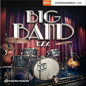 TOONTRACK/EZX - BIG BAND【オンライン納品】【在庫あり】|宮地楽器 ミュージックオンライン