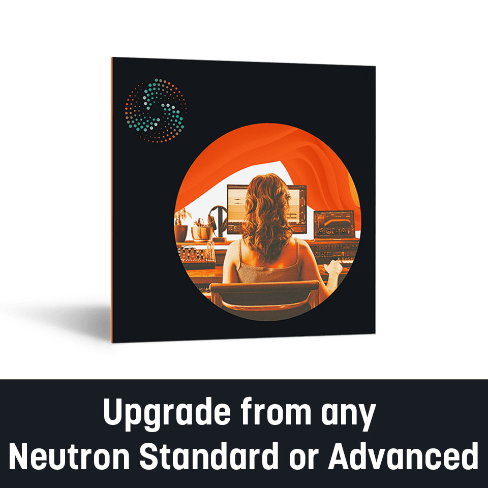 市場 iZotope from Neutron any オンライン納品 Upgrade Standard or 4 Advanced