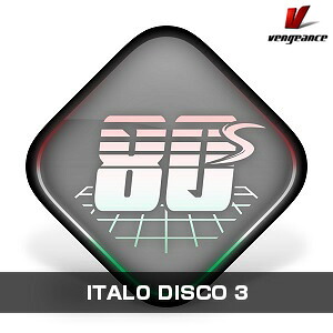 VENGEANCE SOUND/ITALO DISCO 3【オンライン納品】【在庫あり】｜宮地楽器　ミュージックオンライン