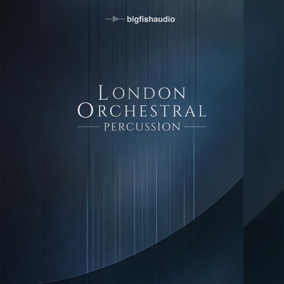 BIG FISH AUDIO/London Orchestral Percussion【~08/14 期間限定特価キャンペーン】【オンライン納品】|宮地楽器 ミュージックオンライン