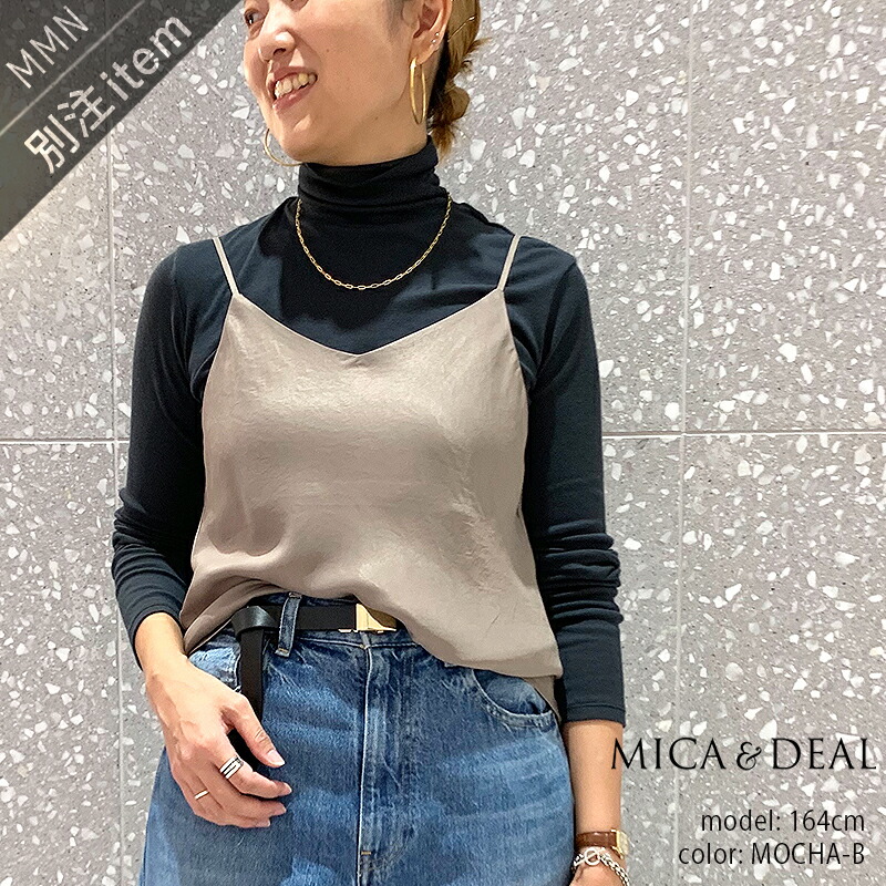 MICA\u0026DEAL×MMN【色つや別注】 マイカアンドディール 繻子キャミソール 0124301216【RCP】2024AW  セットアップ可