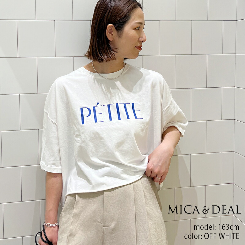 MICA\u0026DEAL マイカアンドディール PETITE PT TEE \"PETITE\"" 刷り上げるプルオーバー 0125209145/012520914501【RCP】2025SS ロゴタイププルオーバー"