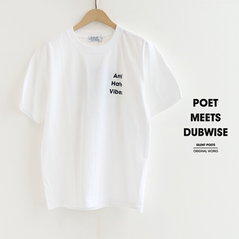 POET MEETS DUBWISE ポエットミーツダブワイズ  ANTI HATE VIBES T-Shirt ロゴタイププルオーバー AHVTS-0664【RCP】2026SS トップス カットソー