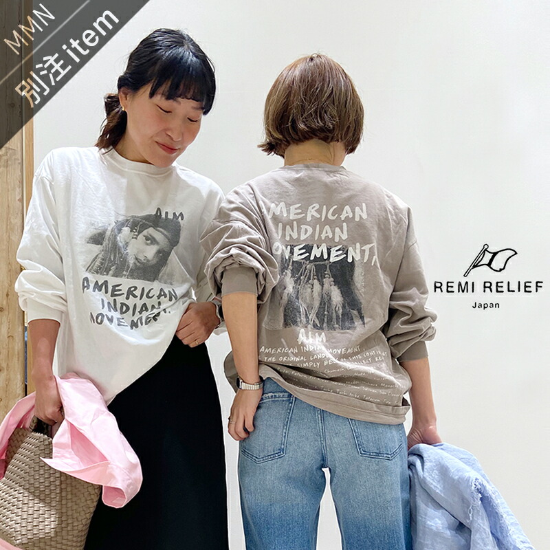 REMI RELIEF×MMN【別注品目】 レミ浮彫り  EW HARD SP工業20/天竺ロンT（INDIAN)  RN28369136EW【RCP】2025SS トップス カットソー 313d