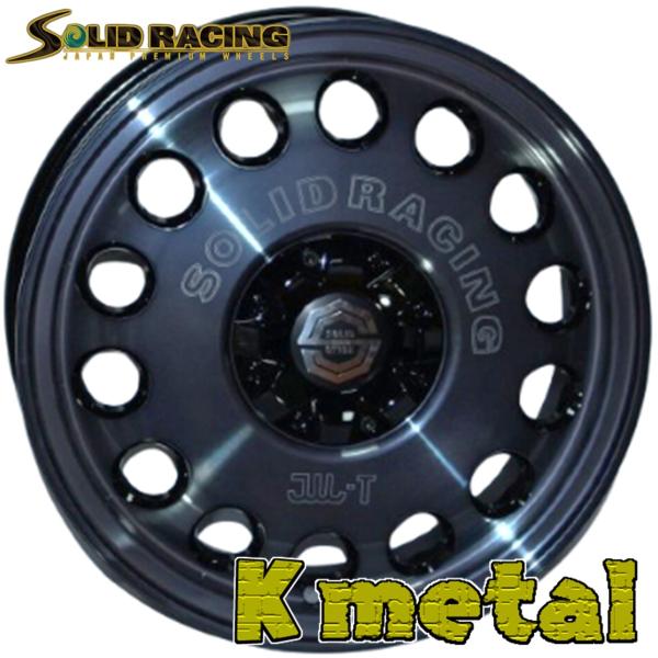 ソリッドレーシング【ケーメタル】K-metal 14ｘ4.5 ＋45 4H/100 ミストブラック（艶ありスモーククリア）ｘ４本セット ※(SOLID RACING JWL-T)レーザー刻印入り