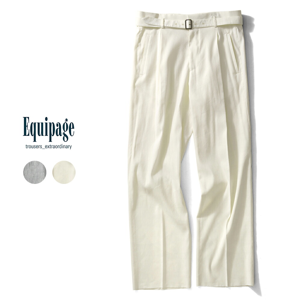【返品不可】エキパージュ EQUIPAGE ベルテッドパンツ リネン スラックス ワイド PROTEO 687 ウール ストレッチ リネンウール 25SS 春 夏 メンズ ベルテッド ベルト ワイドパンツ カジュアル ビジネス イタリア ホワイト グレー リネンパンツ タック ワンタック おしゃれ