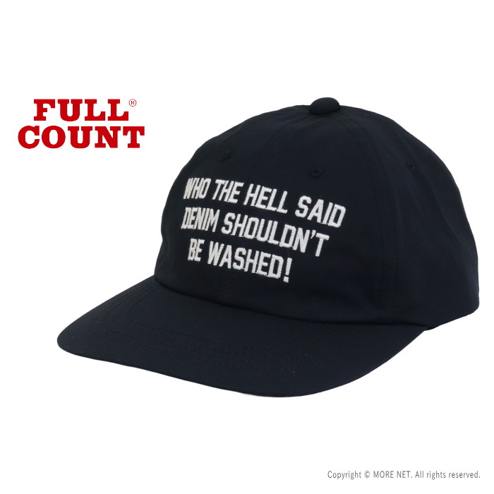 フルカウント FULLCOUNT メッセージ刺繍キャップ 6261 メンズ 日本製 WHO THE HELL SAID DENIM SHOULDN'T BE WASHED! 2026春夏