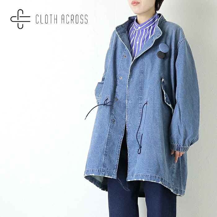 □□クロスアクロス CLOTH ACROSS M-65デニムコート CA25F114 スタンドカラー ロング アウター バッジ レディース 2026春夏｜モアネット casual select