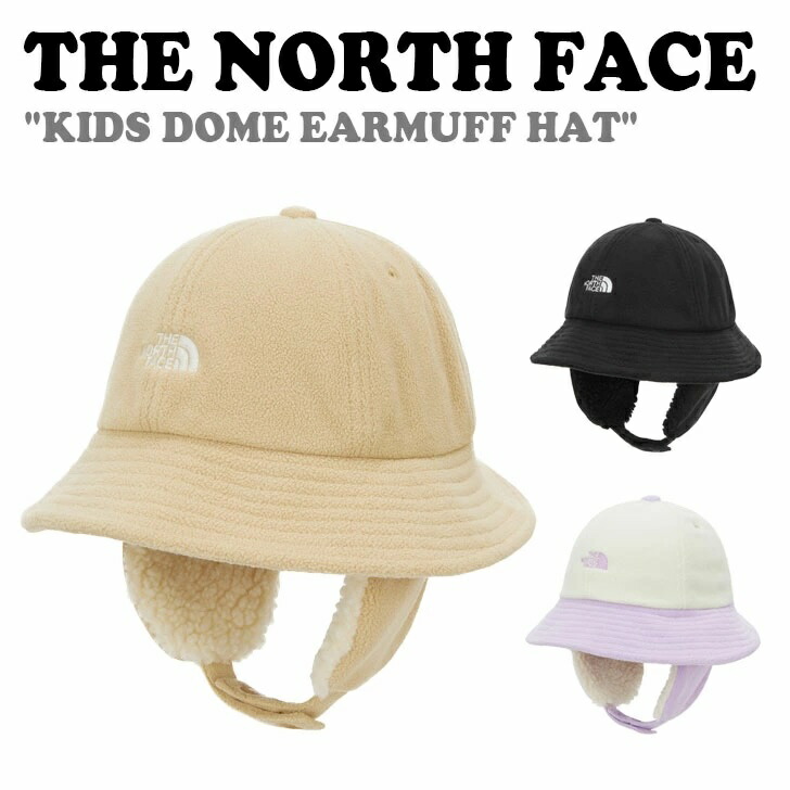 ノースフェイス バケットハット THE NORTH FACE 男の子 女の子 KIDS DOME EARMUFF HAT キッズ ドーム イヤーマフ ハット BLACK ブラック LIGHT BEIGE ライトベージュ LILAC ライラック NE3HP51R/S/U ACC
