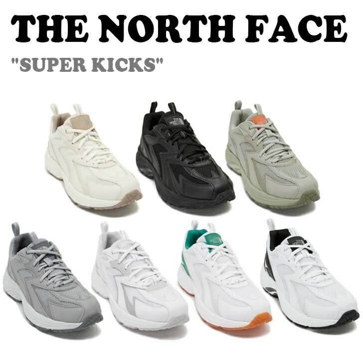 ノースフェイス スニーカー THE NORTH FACE メンズ レディース SUPER KICKS スーパー キックス CREAM クリーム BLACK ブラック KHAKI カーキ GRAY グレー OFF WHITE オフホワイト GREEN グリーン WHITE ホワイト NS97P02J/K/L/M/N/O/P シューズ