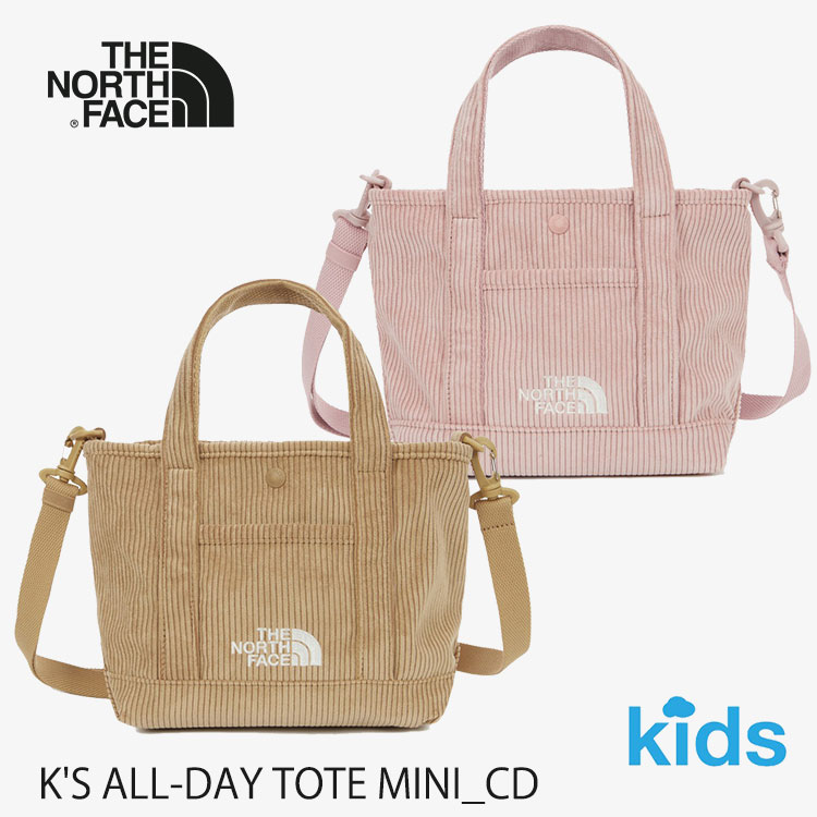ノースフェイス ショルダーバッグ キッズ THE NORTH FACE トートバッグ 子供用 コーディロイ K'S ALL-DAY TOTE MINI_CD オールデイ トートミニ LIGHT_BEIGE INDIAN_PINK ライトベージュ インディアン ピンク NN2PR54R / NN2PR54S