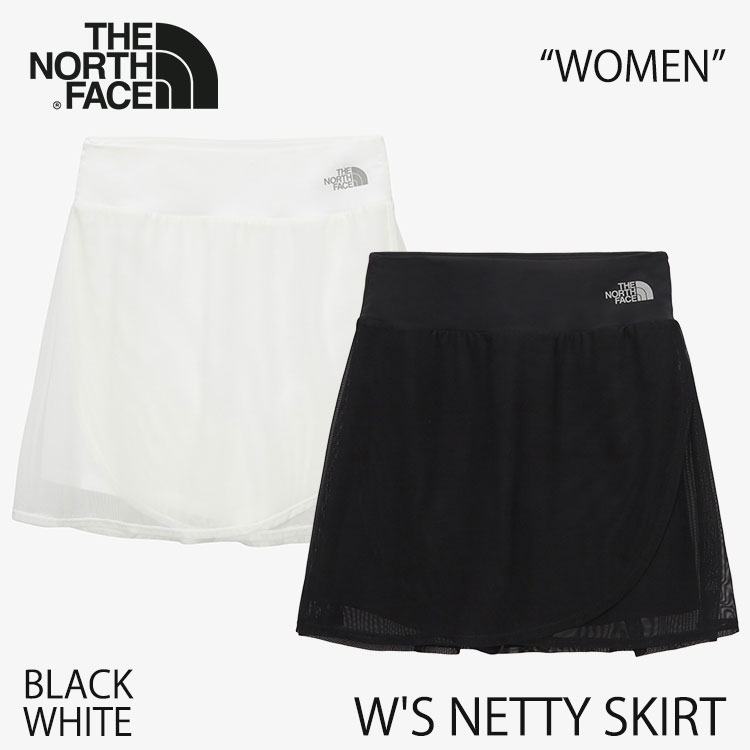 北の方人間の顔 スコート THE NORTH FACE スコート W\u0027S NETTY SKIRT ウィメンズ  ネッティスカート BLACK WHITE 黒いこと 白いこと NK6KS36A / NK6KS36B(セットアップ相応う)