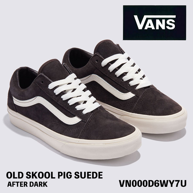 バンズ スニーカー VANS スニーカー OLD SKOOL PIG SUEDE AFTER DARK VN000D6WY7U スニーカー 年寄りの学校 スエードクロス スウェード シューズ