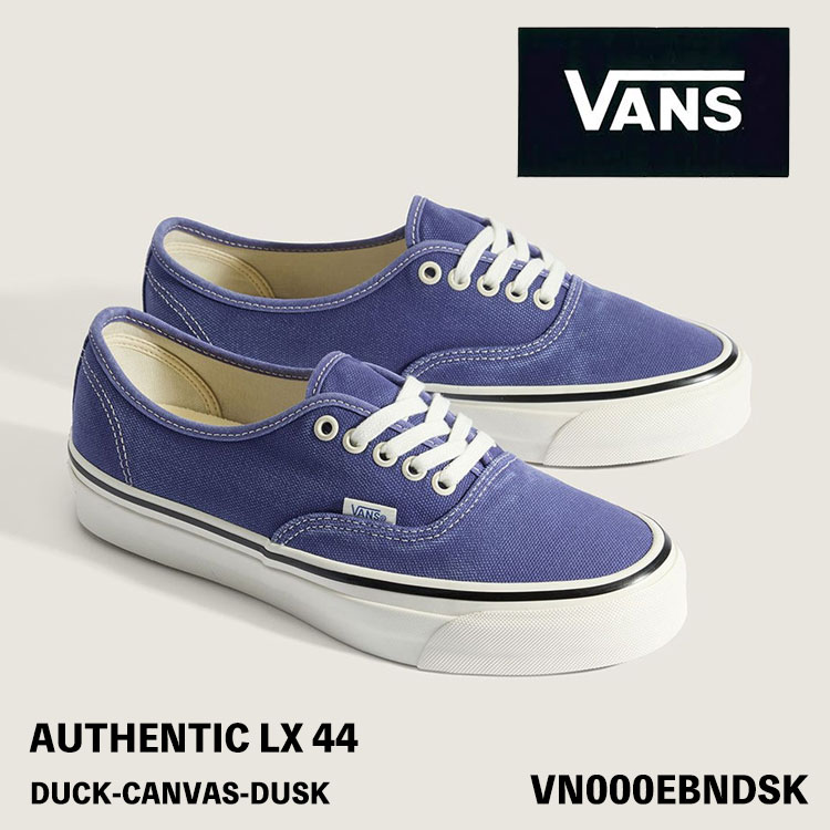 バンズ スニーカー VANS スニーカー PREMIUM AUTHENTIC LX 44 DUCK-CANVAS-DUSK VN000EBNDSK オーセンティック 合鴨 帆布 ダスク シューズ