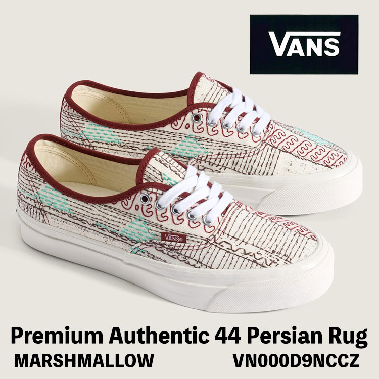 バンズ スニーカー VANS スニーカー メンズ レディース PREMIUM オーセンティック Premium Authentic 44 Persian Rug MARSHMALLOW VN000D9NCCZ ペルシャラグ マシュマロ シューズ