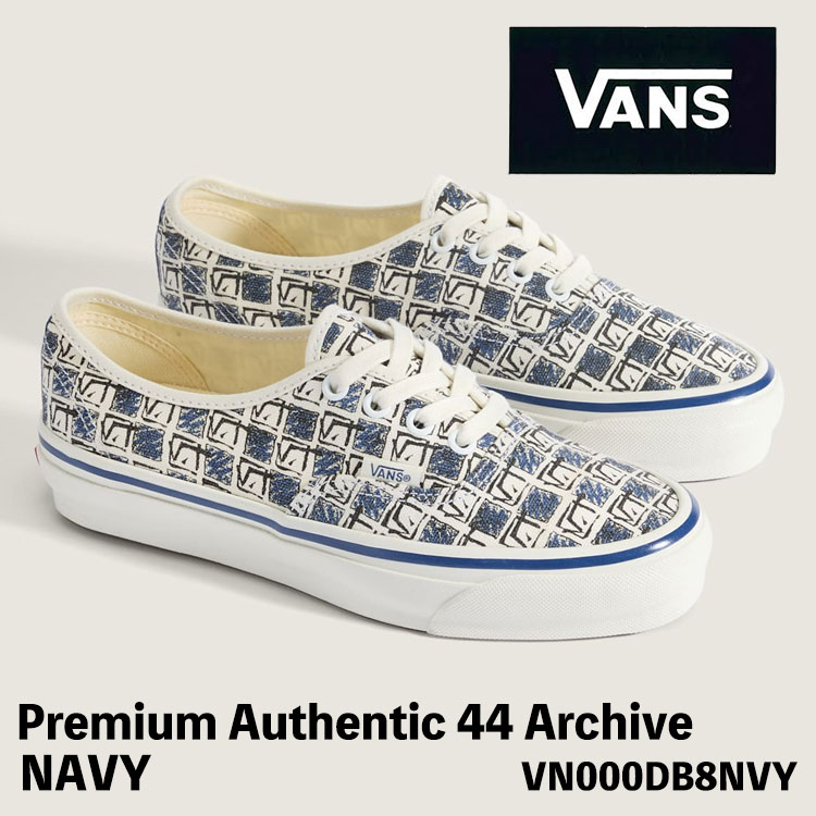 バンズ スニーカー VANS スニーカー メンズ レディース PREMIUM オーセンティック Premium Authentic 44 Archive Navy VN000DB8NVY 割り増し金 オーセンティック 44 アーカイブ 米国海軍 シューズ