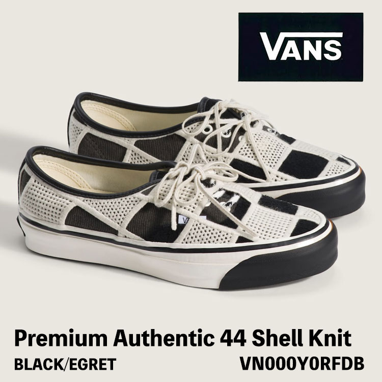 バンズ スニーカー レディース VANS スニーカー レディース Premium Authentic 44 Shell Knit BLACK/EGRET VN000Y0RFDB プレミアム オーセンティック 44 シェル ニット ブラック / エグレット シューズ