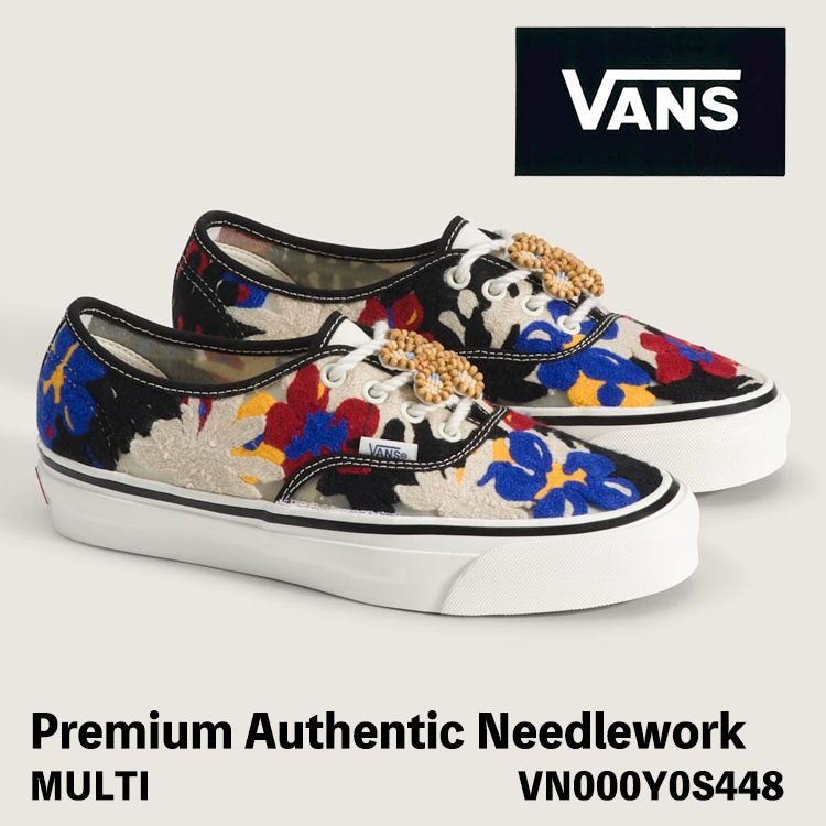 バンズ スニーカー VANS スニーカー メンズ レディース PREMIUM オーセンティック ニードルワーク Premium Authentic 44 Needlework VN000Y0S448 MULTI プレミアム オーセンティック マルチ シューズ