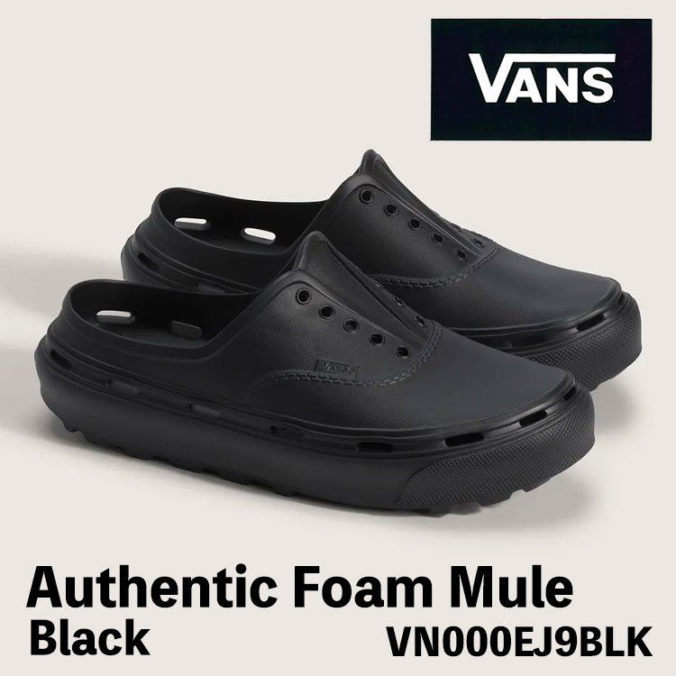 バンズ ミュールサンダル VANS ミュールサンダル Authentic Foam Mule Black VN000EJ9BLK オーセンティックフォーム ミュール ブラック シューズ|moremoa shop