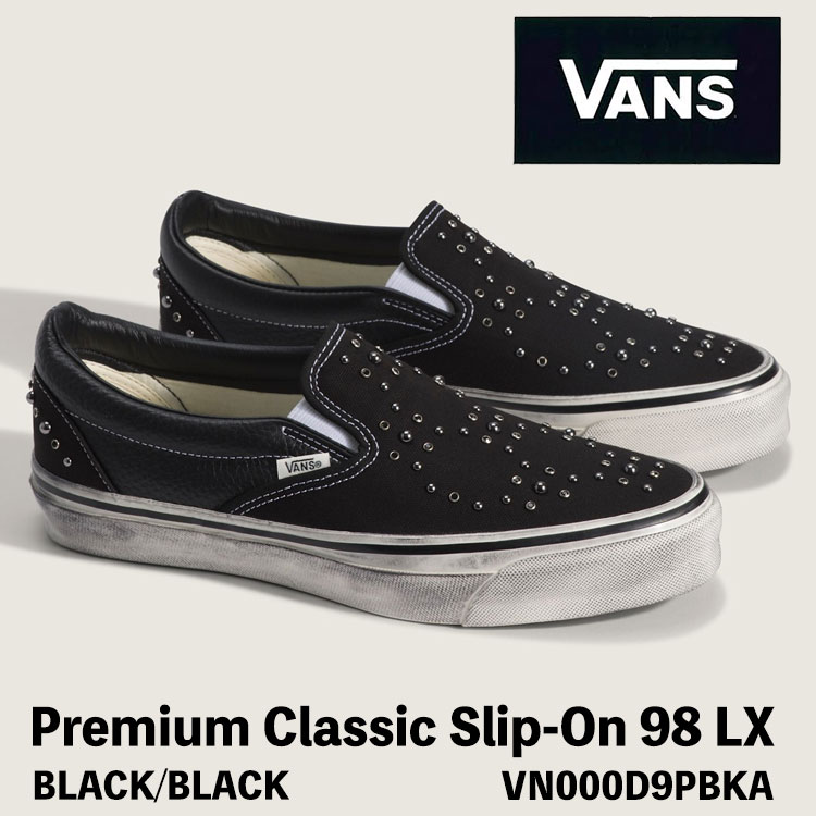 バンズ スリッポン スニーカー VANS スリッポン スニーカー PREMIUM スリッポン パール BLACK/BLACK Premium Classic Slip-On 98 LX プレミアム クラシック スリッポン 98 ブラック ブラック メンズ レディース VN000D9PBKA シューズ