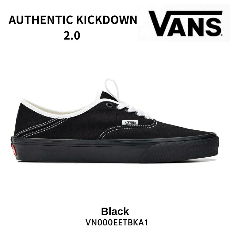 バンズ スニーカー VANS スニーカー オーセンティック スリッポン Authentic Kickdown 2.0 Black VN000EETBKA オーセンティック 蹴りつける落ちこむ 2.0 黒いこと シューズ