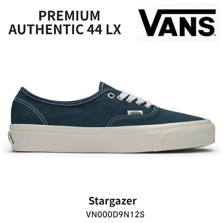バンズ スニーカー VANS スニーカー Premium Authentic 44 LX Stargazer VN000D9N12S プレミアム オーセンティック 44 LX スターゲイザー(ネイビー) シューズ|moremoa shop