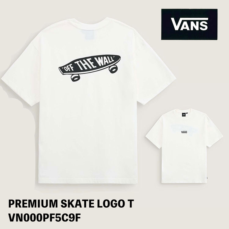 バンズ Tシャツ ヴァンズ VANS PREMIUM スケートロゴ Tシャツ EGRET(WHITE/ホワイト) VN000PF5C9F